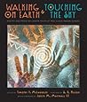 Walking on Earth and Touching the Sky by Timothy P. McLaughlin