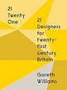 21 | Twenty One: 21 Designers for Twenty-first Century Britain