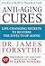 Anti-Aging Cures: Life Changing Secrets to Reverse the Effects of Aging