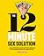 The 12-Minute Sex Solution:...