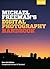 Michael Freeman's Digital Photography Handbook (Lark Photography Book)