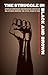 The Struggle in Black and Brown by Brian D. Behnken