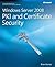 Windows Server® 2008 PKI and Certificate Security