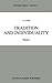 Tradition and Individuality: Essays (Synthese Library, 221)