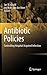 Antibiotic Policies: Controlling Hospital Acquired Infection