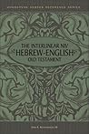 The Interlinear NIV Hebrew-English Old Testament
