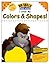 I Know My Colors & Shapes!, Grades Preschool - K (Big Skills for Little Hands®)
