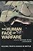 The Human Face of Warfare: Killing, Fear & Chaos in Battle