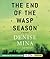 The End Of The Wasp Season (Alex Morrow, #2)