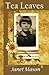 Tea Leaves: A Memoir of Mothers and Daughters