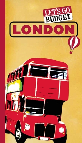 Let's Go Budget London: The Student Travel Guide (Let's Go Budget Guides)