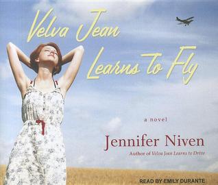 Velva Jean Learns to Fly: A Novel