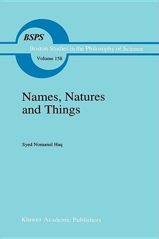 Names, Natures and Things: The Alchemist Jābir ibn Hayyān and his Kitāb al-Ahjār (Book of Stones) (Boston Studies in the Philosophy and History of Science, 158)