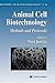 Animal Cell Biotechnology: ...