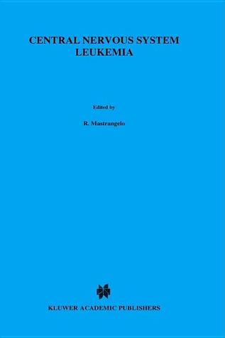 Central Nervous System Leukemia: Prevention and Treatment (Developments in Oncology)