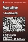 Magnetism: Fundamentals, Materials and Applications Magnetism: Fundamentals, Materials and Applications