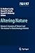 Altering Nature: Volume I: Concepts of ‘Nature’ and ‘The Natural’ in Biotechnology Debates (Philosophy and Medicine, 97)