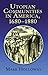 Heavens on Earth: Utopian Communities in America, 1680-1880