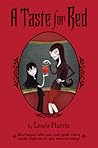 A Taste for Red by Lewis Harris