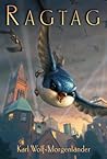 Ragtag by Karl Wolf-Morgenländer Ragtag by Karl Wolf-Morgenländer
