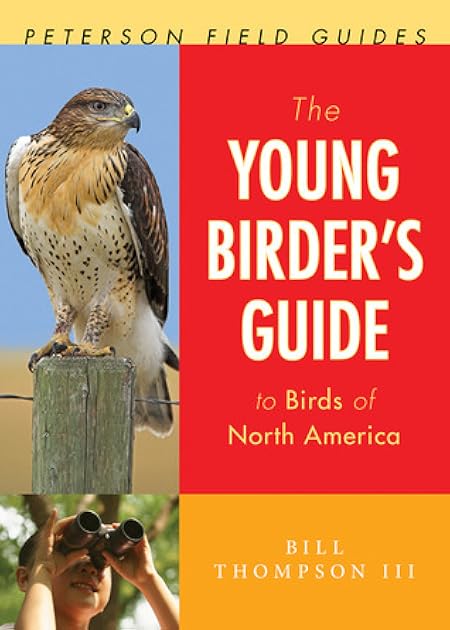 The Young Birder's Guide To Birds Of North America (Peterson Field Guides)