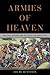 Armies of Heaven: The First...