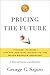 Pricing the Future by George G. Szpiro