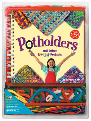 Potholders and Other Loopy Projects