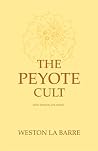 The Peyote Cult The Peyote Cult