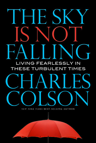 The Sky is Not Falling: Living Fearlessly in These Turbulent Times (Hardcover)