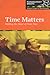 Time Matters: Making the Mo...