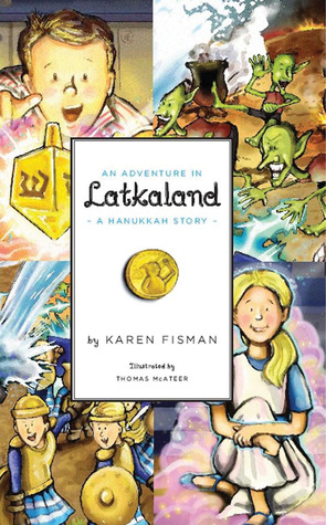 An Adventure in Latkaland: A Hanukkah Story (Paperback)