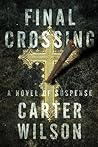 Final Crossing by Carter   Wilson
