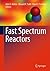 Fast Spectrum Reactors