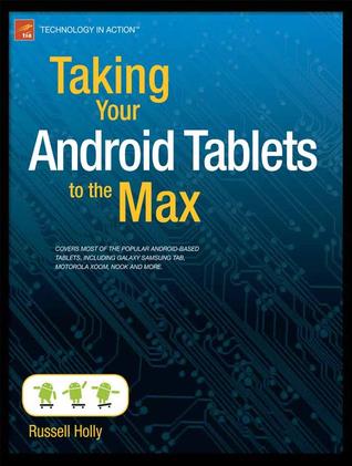 Taking Your Android Tablets to the Max (Technology in Action)