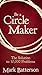 Be a Circle Maker: The Solution to 10,000 Problems