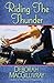 Riding the Thunder (The Sisters of Colford Hall, #2)