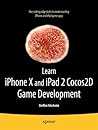 Learn cocos2d Game Development with iOS 5 Learn cocos2d Game Development with iOS 5