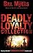 Deadly Loyalty Collection by James Riordan