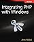 Integrating PHP With Windows