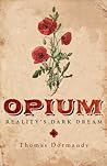 Opium: Reality's ...