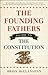 The Founding Fathers' Guide...