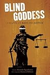 The Blind Goddess...