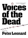 Voices of the Dead by Peter Leonard Voices of the Dead by Peter Leonard
