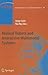 Musical Robots and Interactive Multimodal Systems (Springer Tracts in Advanced Robotics, 74)
