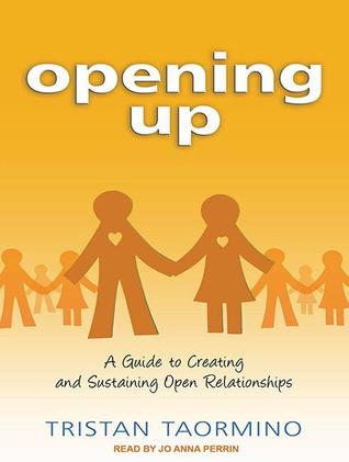 Opening Up: A Guide to Creating and Sustaining Open Relationships, Library Edition
