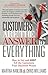 Customers are the Answer to Everything: How to Get and Keep all the Customers Your Business Wants