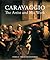Caravaggio: The Artist and His Work