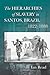 The Hierarchies of Slavery in Santos, Brazil, 1822–1888