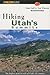 Hiking Utah's Summits (Regional Hiking Series)